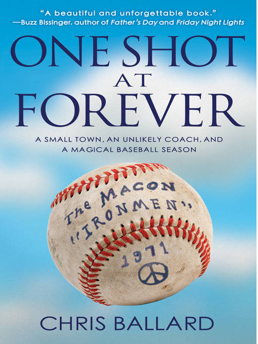 Title details for One Shot at Forever by Chris Ballard - Wait list